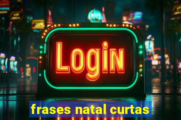 frases natal curtas